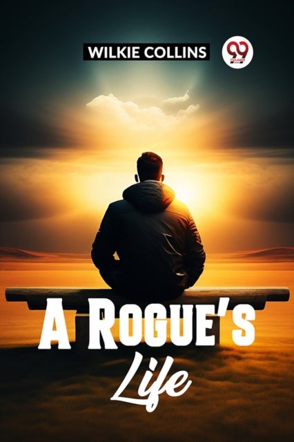 A ROGUE'S LIFE