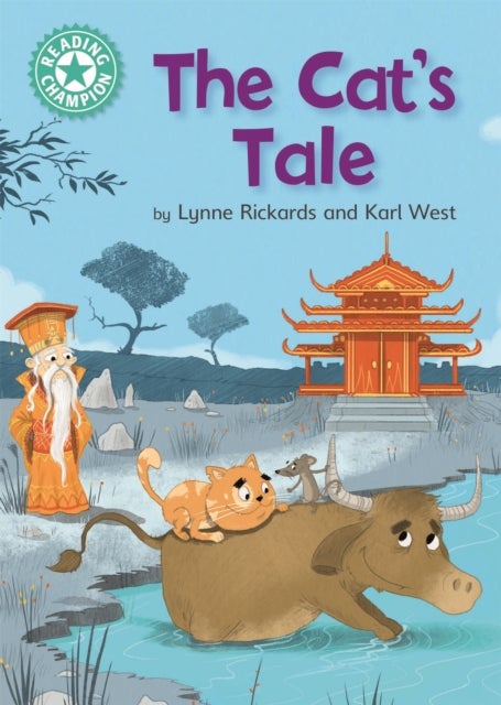 Reading Champion: The Cat''s Tale - Independent Reading Turquoise 7