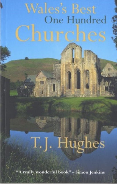 Wales''s Best One Hundred Churches