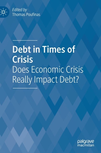 Debt in Times of Crisis - Does Economic Crisis Really Impact Debt?