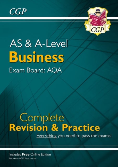 A-Level & AS Business: AQA Complete Revision & Practice with Online Ed. (For exams in 2026 & 2027)