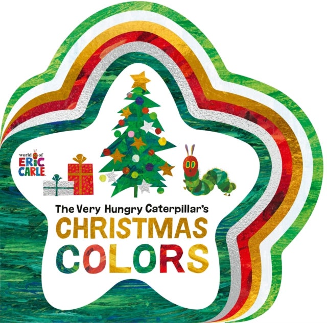 The Very Hungry Caterpillar''s Christmas Colors