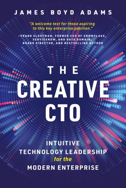 Creative CTO - Intuitive Technology Leadership for the Modern Enterprise