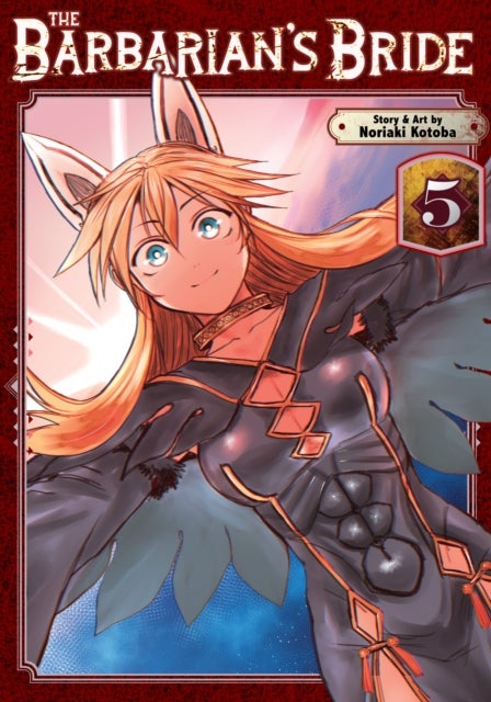 The Barbarian''s Bride Vol. 5