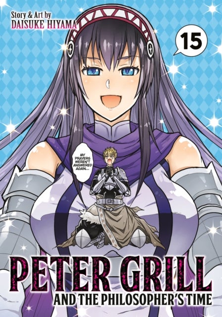 Peter Grill and the Philosopher''s Time Vol. 15