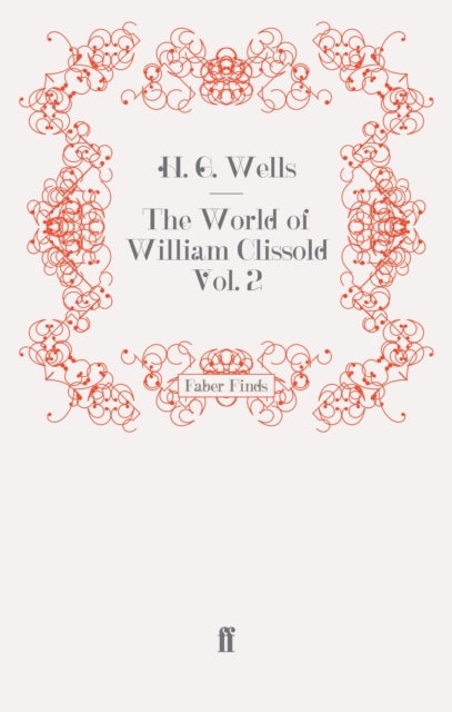 World of William Clissold Vol. 2