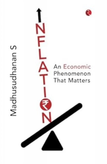 Inflation - An Economic Phenomenon that Matters