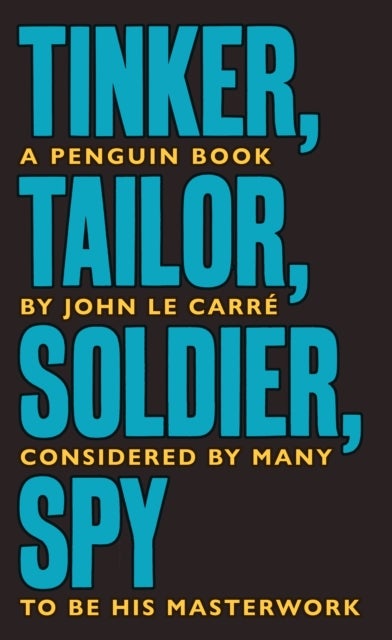 Tinker Tailor Soldier Spy. The Smiley Collection - The Smiley Collection