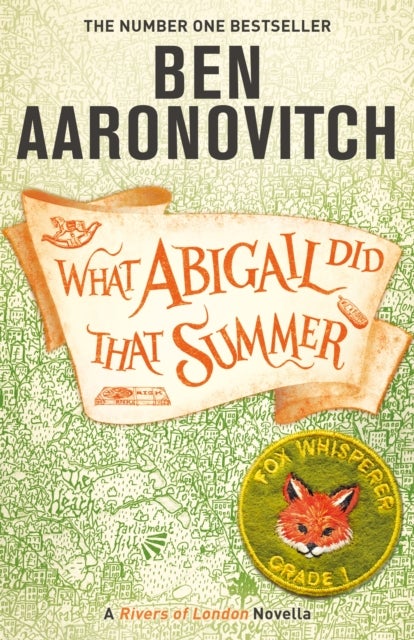 What Abigail Did That Summer. Rivers Of London Nov