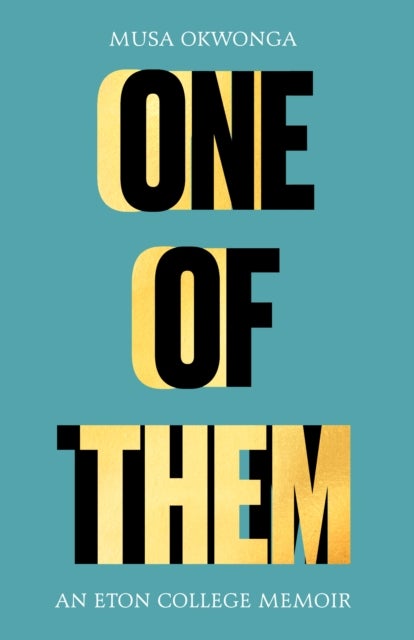 One of Them - An Eton College Memoir
