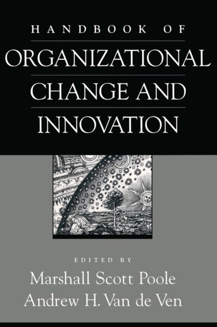 Handbook of Organizational Change and Innovation