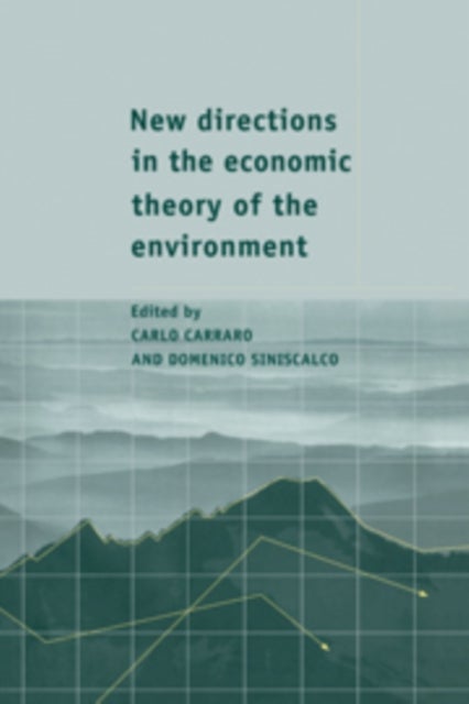 New Directions in the Economic Theory of the Environment