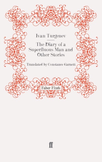 The Diary of a Superfluous Man and Other Stories