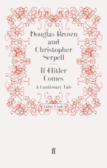 If Hitler Comes - A Cautionary Tale