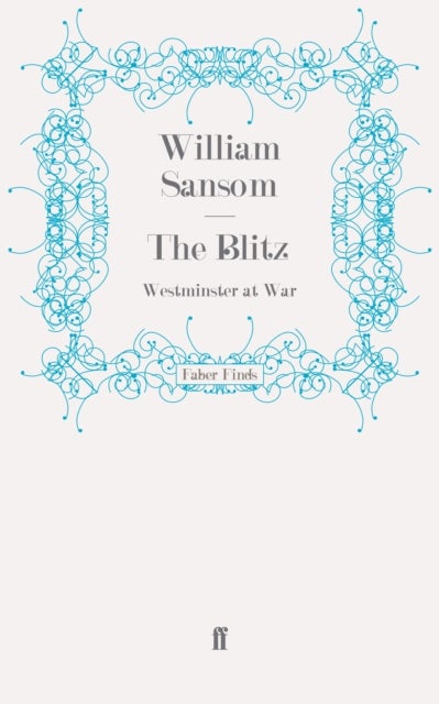 The Blitz - Westminster at War