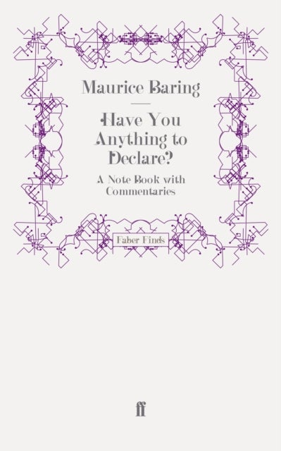 Have You Anything to Declare? - A Note Book with Commentaries
