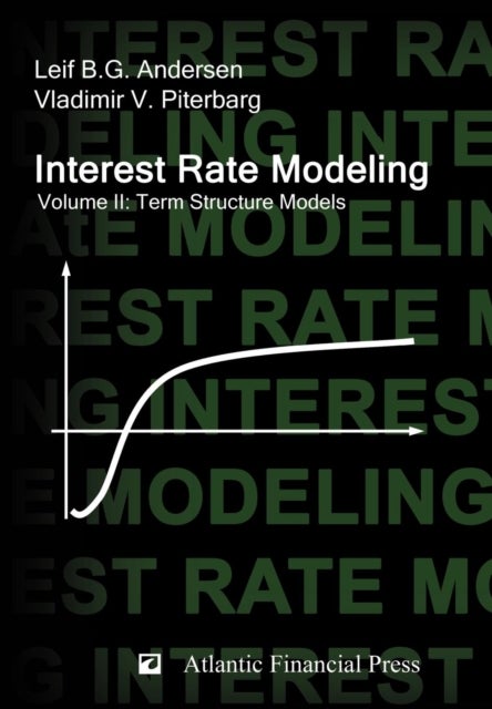 Interest Rate Modeling. Volume 2 - Term Structure Models