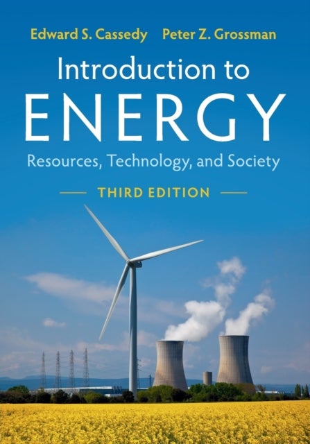 Introduction to Energy - Resources, Technology, and Society