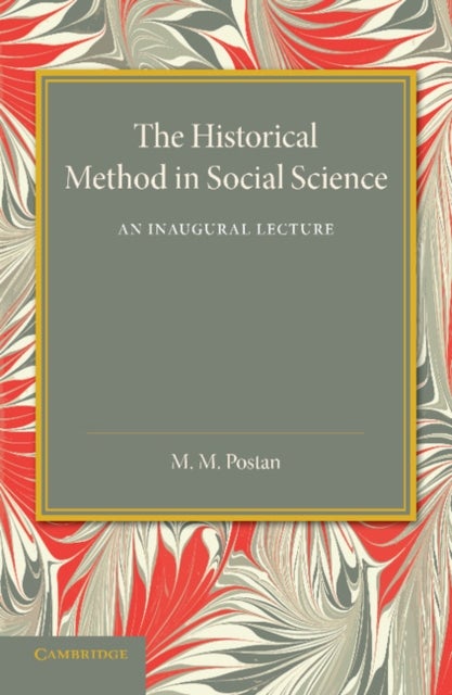The Historical Method in Social Science - An Inaugural Lecture