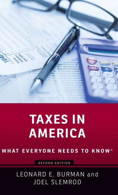 Taxes in America - What Everyone Needs to Know®