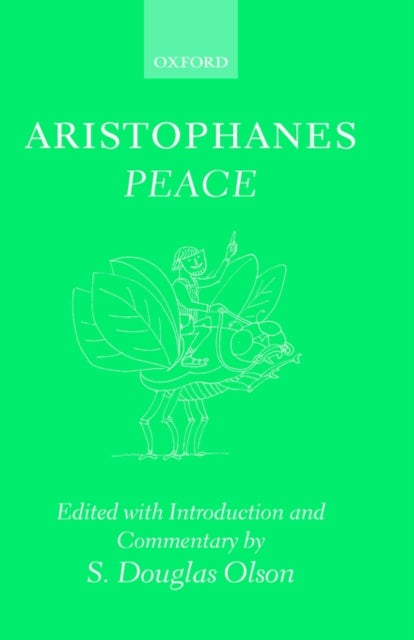 Aristophanes: Peace - Greek text with Introduction and Commentary