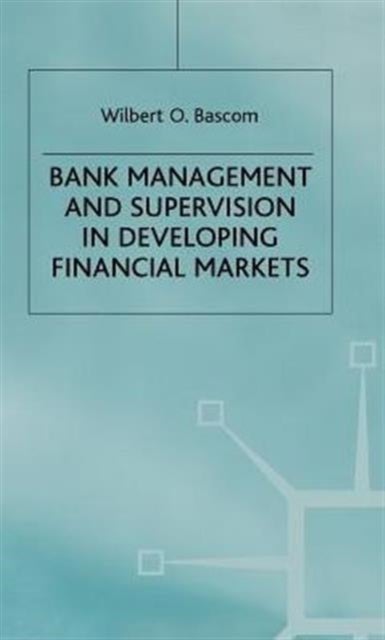 Bank Managment ans Supervision in Developing Finance Markets