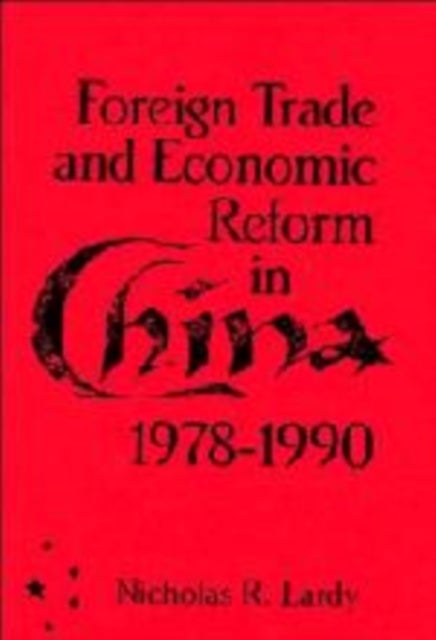 Foreign Trade and Economic Reform in China