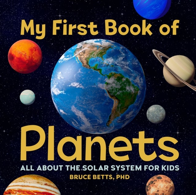 My First Book of Planets - All About the Solar System for Kids