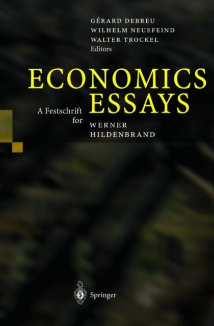 Economics Essays - A Festschrift for Werner Hildenbrand