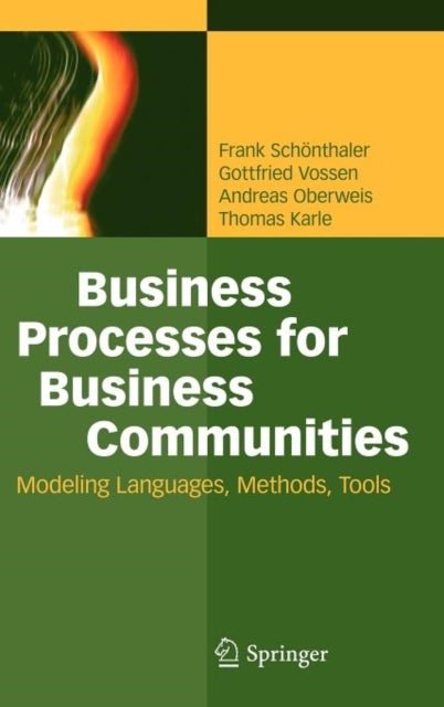 Business Processes for Business Communities - Modeling Languages, Methods, Tools