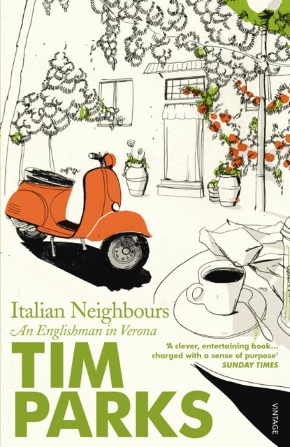 Italian Neighbours - An Englishman in Verona