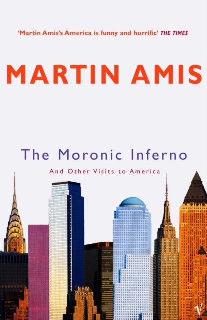 The Moronic Inferno - And Other Visits to America