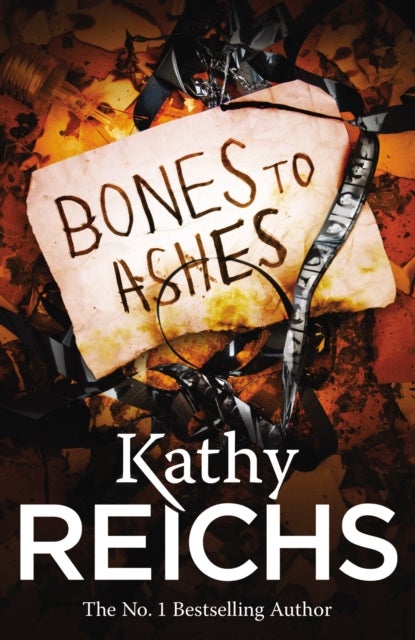 Bones to Ashes - (Temperance Brennan 10)