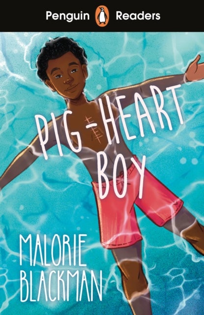 Penguin Readers Level 4: Pig-Heart Boy (ELT Graded Reader) - Abridged Edition