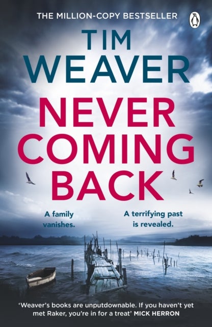 Never Coming Back - The gripping Richard & Judy thriller from the bestselling author of No One Home