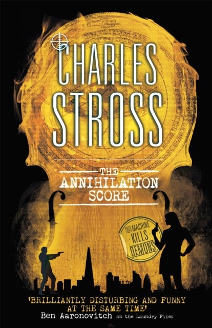 The Annihilation Score - A Laundry Files novel