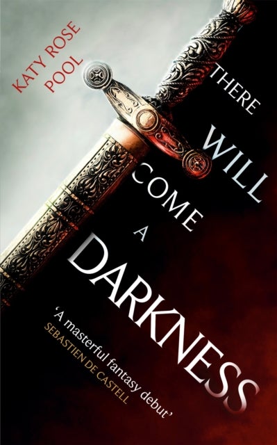 There Will Come a Darkness - Book One of The Age of Darkness