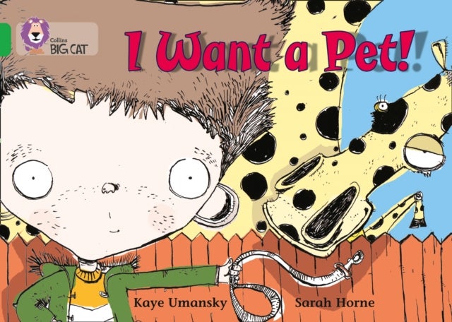 BIG CAT - I WANT A PET - Band 05/Green