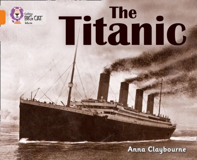 BIG CAT - TITANIC - Band 06/Orange