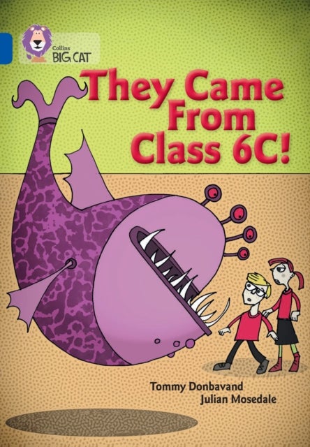 BIG CAT - THEY CAME CLASS 6 - Band 16/Sapphire