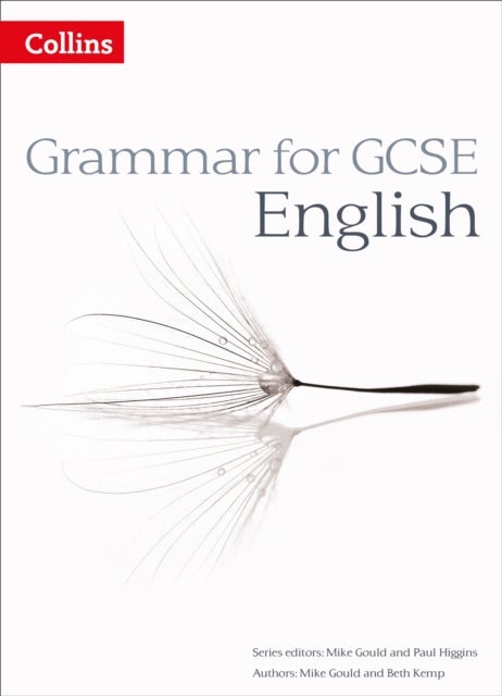GRAMMAR FOR GCSE ENGLISH