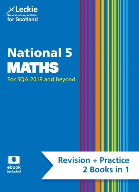 N5 LECKIE MATHS COMPLETE R&P - Preparation and Support for Sqa Exams