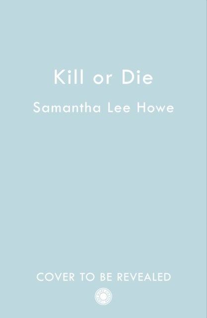Kill or Die