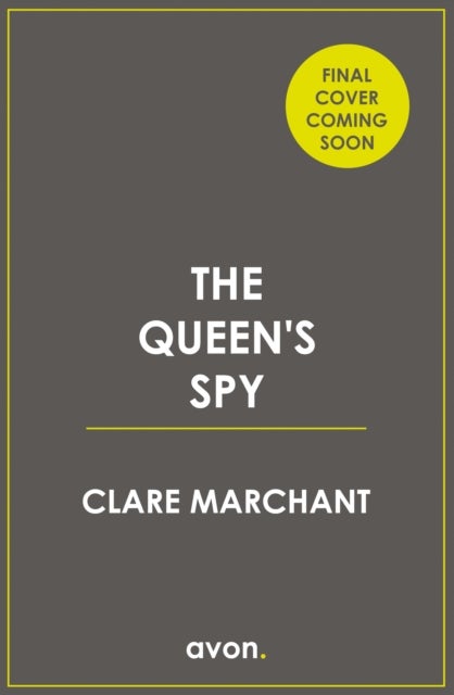 The Queen¿s Spy