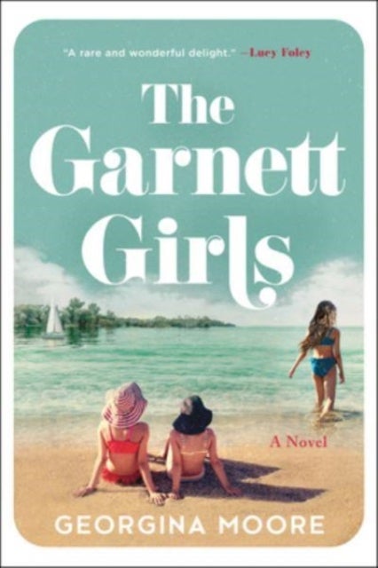 The Garnett Girls - A Novel