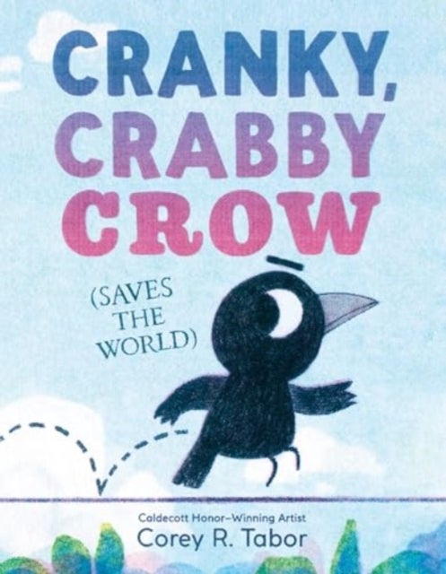 Cranky, Crabby Crow Saves the World