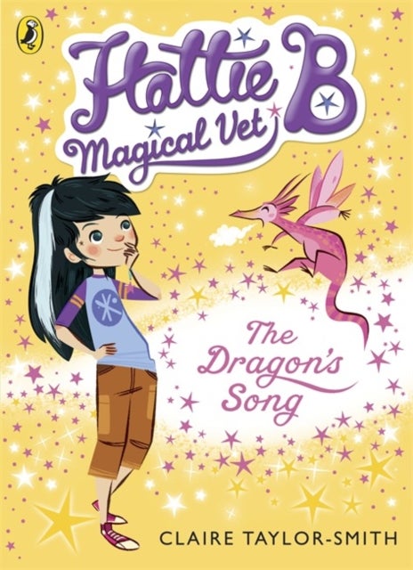 Hattie B Magical Vet the Dragon''s Song Book 1