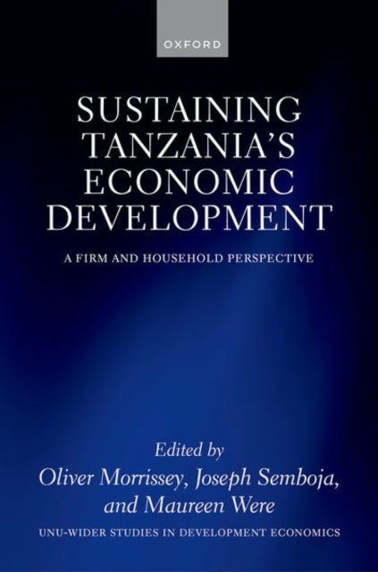 Sustaining Tanzania''s Economic Development