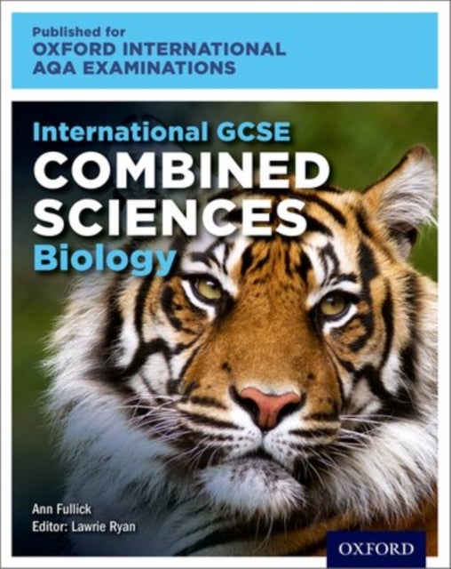 OxfordAQA International GCSE Combined Sciences Biology (9204) - Student Book