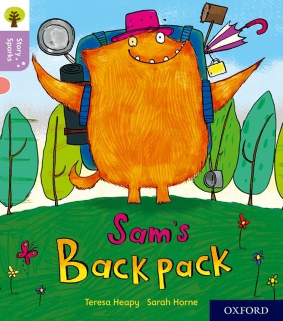 Oxford Reading Tree Story Sparks: Oxford Level 1+: Sam''s Backpack
